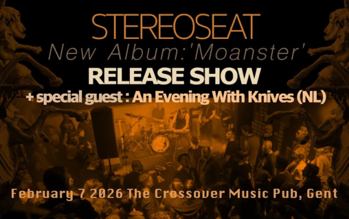 STEREOSEAT + AN EVENING WITH KNIVES (NL)